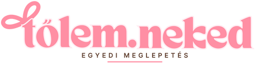 Tőlem. Neked.